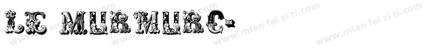 Le Murmurc字体转换
